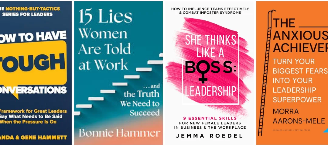 4 Must-Read Books By Women Leaders To Improve Your Leadership Skills